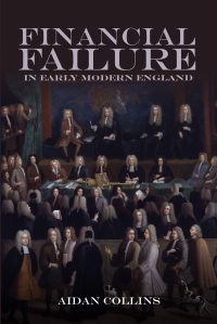 Imagen de portada: Financial Failure in Early Modern England 9781837651900