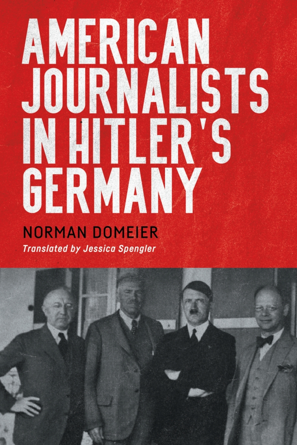 American Journalists in Hitler’s Germany