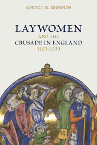 Imagen de portada: Laywomen and the Crusade in England, 1150-1300 9781837652242