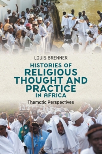 Cover image: Histories of Religious Thought and Practice in Africa 9781805435020