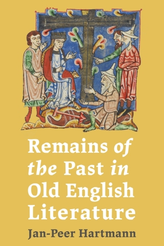 Cover image: Remains of the Past in Old English Literature 9781805435365