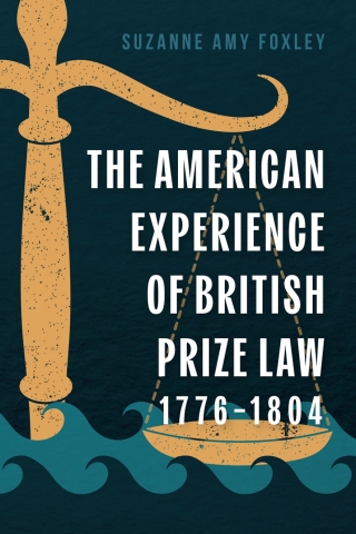 表紙画像: The American Experience of British Prize Law, 1776-1804 9781837652570