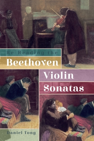 Cover image: Re-Reading the Beethoven Violin Sonatas 9781837650378