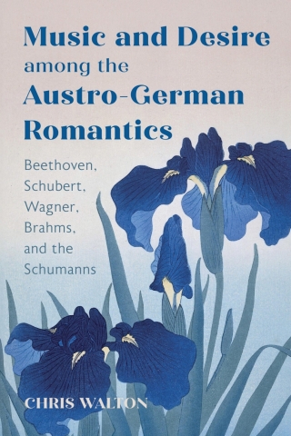 Cover image: Music and Desire among the Austro-German Romantics 9781805436911