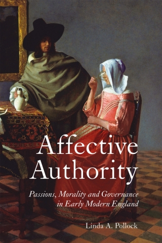 Titelbild: Affective Authority: Passions, Morality and Governance in Early Modern England 9781837652594