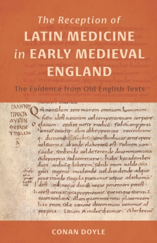 Cover image: The Reception of Latin Medicine in Early Medieval England 9781914049163
