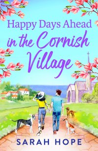 Imagen de portada: Happy Days Ahead in the Cornish Village 9781805490791