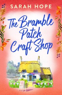 Cover image: The Bramble Patch Craft Shop 9781805491200