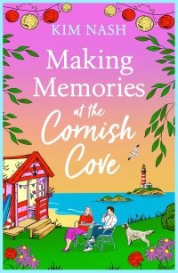Cover image: Making Memories at the Cornish Cove 9781805494829