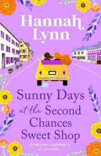 Cover image: Sunny Days at the Second Chances Sweet Shop 9781805496229