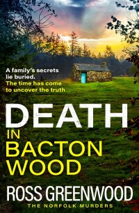Cover image: Death in Bacton Wood 9781805496816