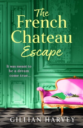 Cover image: The French Chateau Escape 9781805499367