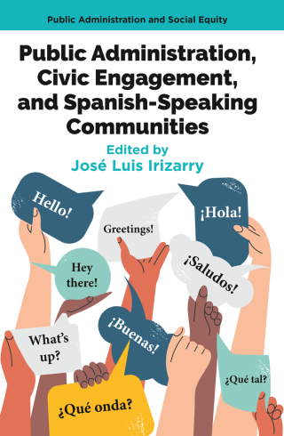 Cover image: Public Administration, Civic Engagement, and Spanish-Speaking Communities 9781805925200