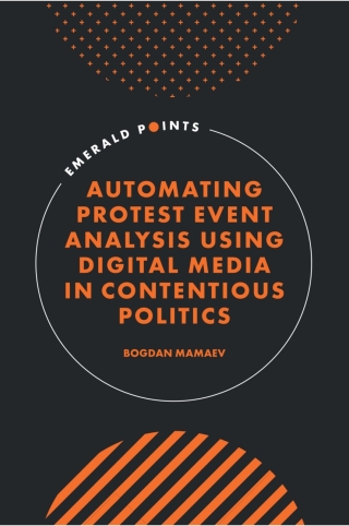 Imagen de portada: Automating Protest Event Analysis Using Digital Media in Contentious Politics 9781805926566
