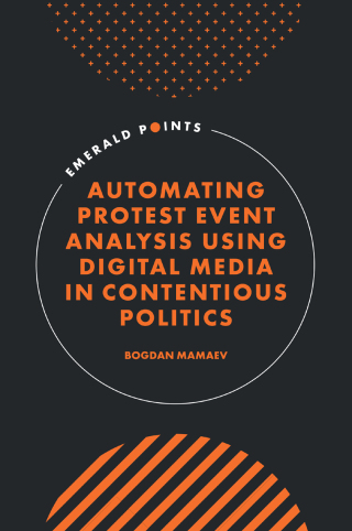 Imagen de portada: Automating Protest Event Analysis Using Digital Media in Contentious Politics 9781805926566