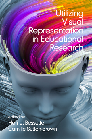 صورة الغلاف: Utilizing Visual Representation in Educational Research 9798887303383
