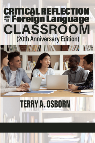 Immagine di copertina: Critical Reflection and the Foreign Language Classroom (20th Anniversary Edition) 9781648024191