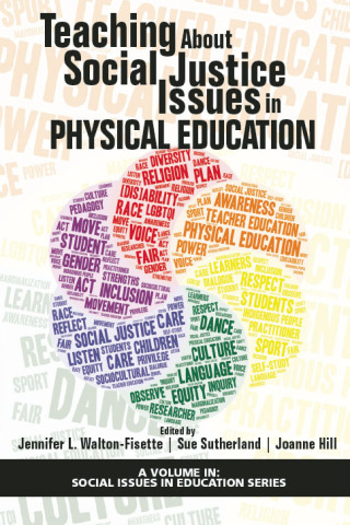 Imagen de portada: Teaching About Social Justice Issues in Physical Education 9781641137195