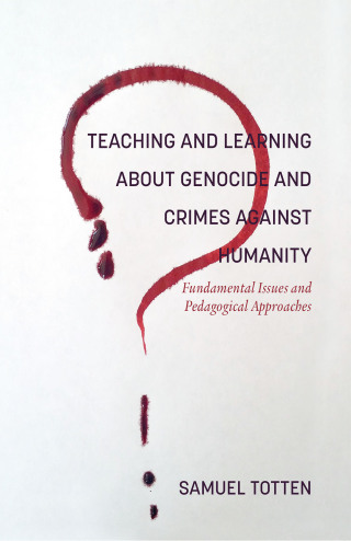 Teaching and Learning About Genocide and Crimes Against Humanity ...