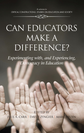 Imagen de portada: Can Educators Make a Difference? Experimenting with and Experiencing, Democracy in Education 9781617358135