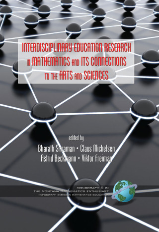 Imagen de portada: Interdisciplinary Educational Research in Mathematics and Its Connections to the Arts and Sciences 9781593119843