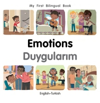 Omslagafbeelding: My First Bilingual Book–Emotions (English–Turkish) 9781785089626