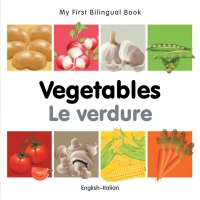 صورة الغلاف: My First Bilingual Book–Vegetables (English–Italian) 9781840596625