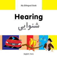 Cover image: My Bilingual Book–Hearing (English–Farsi) 9781840597752