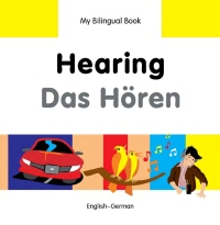 Cover image: My Bilingual Book–Hearing (English–German) 9781840597776
