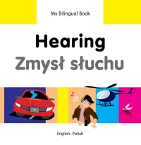 Imagen de portada: My Bilingual Book–Hearing (English–Polish) 9781840597806