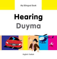 表紙画像: My Bilingual Book–Hearing (English–Turkish) 9781840597851