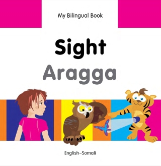 صورة الغلاف: My Bilingual Book–Sight (English–Somali) 9781840597998