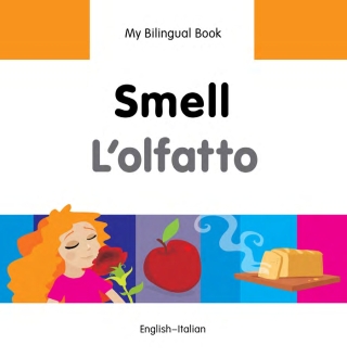 Cover image: My Bilingual Book–Smell (English–Italian) 9781840598100