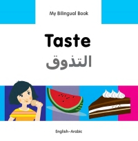 Imagen de portada: My Bilingual Book–Taste (English–Arabic) 9781840598209