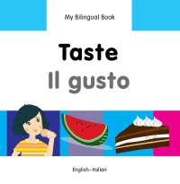 Imagen de portada: My Bilingual Book–Taste (English–Italian) 9781840598261
