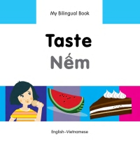 Imagen de portada: My Bilingual Book–Taste (English–Vietnamese) 9781840598353