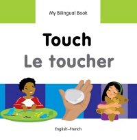 Imagen de portada: My Bilingual Book–Touch (English–French) 9781840598407