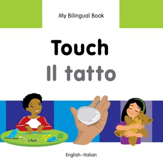 Cover image: My Bilingual Book–Touch (English–Italian) 9781840598421