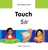 Imagen de portada: My Bilingual Book–Touch (English–Vietnamese) 9781840598513