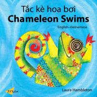 表紙画像: Chameleon Swims (English–Vietnamese) 9781835051672