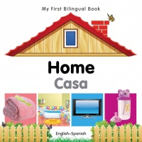 Cover image: My First Bilingual Book–Home (English–Spanish) 9781840596526