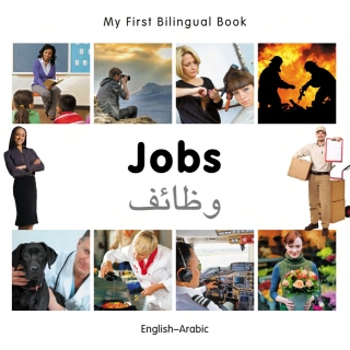 Titelbild: My First Bilingual Book–Jobs (English–Arabic) 9781835051849