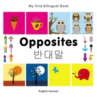 Omslagafbeelding: My First Bilingual Book–Opposites (English–Korean) 9781835052075