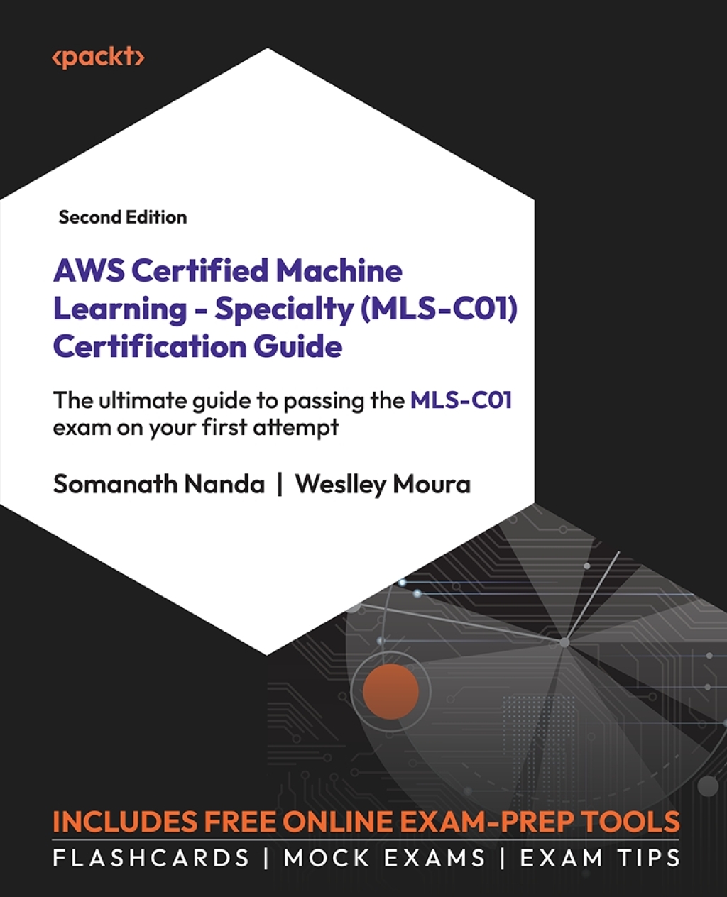 AWS Certified Machine Learning – Specialty (MLS-C01) Certification Guide 2nd Edition