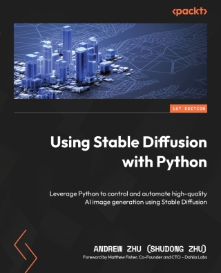 Cover image: Using Stable Diffusion with Python 1st edition 9781835086377