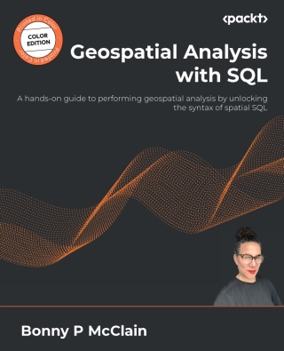 Cover image: Geospatial Analysis with SQL 1st edition 9781835083147