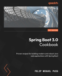 Cover image: Spring Boot 3.0 Cookbook 1st edition 9781835089491