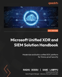 表紙画像: Microsoft Unified XDR and SIEM Solution Handbook 1st edition 9781835086858