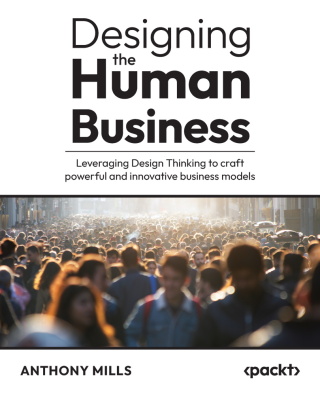Cover image: Designing the Human Business 1st edition 9781835084946