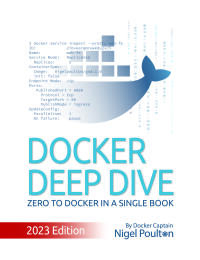 Cover image: Docker Deep Dive 2nd edition 9781835081709